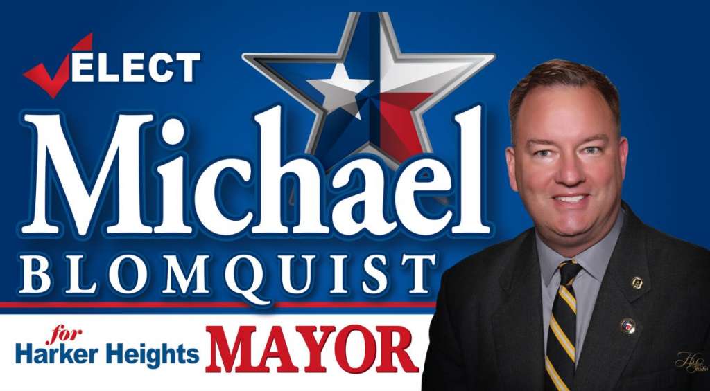 Michael Blomquist – For Harker Heights Mayor